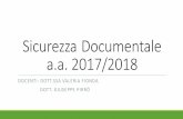 Sicurezza Documentale a.a. 2017/2018 · Calendario Didattico •I corsi iniziano il 02.10.2017 e terminano il 22.12.2017. •La sessione invernale di esami va dal 08.01.2018 al 03.03.2018.