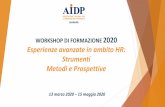 WORKSHOP 2020 Le più avanzate esperienze HR: Strumenti, … · 2020-02-20 · - Sistemi agili di valutazione mirata delle competenze professionali e delle abilità personali (soft