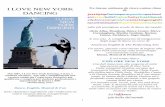 I LOVE NEW YORK Tre intense settimane da vivere a pieno ritmo … · 2018-03-29 · soltanto di studenti di danza ma anche di professionisti seri ed importanti che continuano il loro