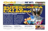 SUPERCOPPA SOTTO L’ALBERO2 GoldBetNews numero 8 Ancora Juventus-Napoli, anco-ra bianconeri contro partenopei, ancora Nord contro Sud. A Doha in Qatar a soli due anni dall’ulti-ma
