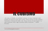 IL CUBISMO - Arte e immagine cossato...Il Cubismo è un movimento artistico che nasce a Parigi nel 1907, dal genio di due pittori: Pablo Picasso e Georges Braque. gli artisti giungono