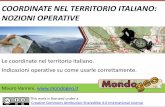 COORDINATE NEL TERRITORIO ITALIANO: NOZIONI OPERATIVE essenziali sulle... · COORDINATE NEL TERRITORIO ITALIANO: NOZIONI OPERATIVE Mauro Vannini, This work is licensed under a Creative