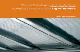 Manuale di montaggio, uso e manutenzione, valutazione dei rischi … · 2019-05-02 · 2 Manuale di utilizzo • Light Bi-Bloc Generalità NORME GENERALI USO SCAFFALATURE LIGhT BI-BLOC