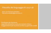 Filosofia del linguaggio III 2017-18 - uniroma1.it · 2019-10-09 · Filosofia del linguaggio III 2017-18 Dott.ssa Filomena Diodato filomena.diodato@uniroma1.it Ferdinand de Saussure