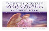 Doreen Virtue - Il Giardino dei Libri · 2013-10-09 · 4 al di sopra o al di sotto della creazione di Dio, dando vita a un’immagine in cui sei separato dai tuoi magnifici fratelli