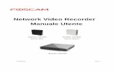 Network Video Recorder Manuale Utente - …download.lookathome.it/media/pdf/files/FN3004H_User...per ciascun canale, che mostra lo stato del record e allarme nel canale, in modo da