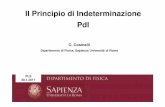 Il Principio di Indeterminazione PdI - uniroma1.it · 2017-03-31 · I significati del Principio di Indeterminazione - 1a 1) Versione soft o dell’azione a disturbo: Le relazioni