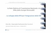 La Rete Elettrica di Trasmissione Nazionale e la Sfida ... · Lo sviluppo della RTN per far fronte alla penetrazione delle FER Firenze, 12 Aprile 2013 Scenari di riferimento Italia