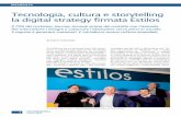 Tecnologia, cultura e storytelling la digital strategy firmata Estilos · 2016-04-07 · per caso dalle competenze, dallo “spirito di gruppo” e dalla passione dei quattro: “Abbiamo