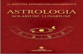 Astrologia solariusz lunariusz tom v – nowe wyd. · 2018-08-02 · Astrologia jest nauk¹, jak ka¿da inna i dostêpn¹ dla wszystkich, którzy pragn¹ j¹ poznaæ. Temu w³aœnie