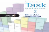 Task Piero Gallo Fabio Salerno - LAMPnuovolabs.fauser.edu/~valeria/materiale-didattico/quarta/... · 2012-10-03 · L’organizzazione LEZIONE sequenziale il libro si estende sul