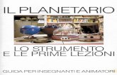 LE PRIME LEZION LO STRUMENTO - Astrofili Bresciani Planetario.pdf · no diventare oggetto delle conversazioni proposte al pubblico generico. L'esperienza con il miniplanetario si
