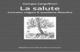 La santé, concept vulgaire & question philosophiquewebsite.lacan-con-freud.it/ar/canguilhem_la_salute.pdf · Collège de France, Paul Valéry ha fatto eco a René Leriche scrivendo: