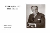 RUFER HOUSE 1922- Vienna - Gizmo · 2018-08-29 · Adolf Loos “Un oggetto al quale non sia possiile togliere o aggiungere nulla senza pregiudicarne la perfezione” Leon Battista