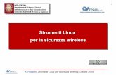 Strumenti Linux per la sicurezza wirelessinfocom.uniroma1.it/alef/enav/Strumenti_Linux_per_la_sicurezza_wireless.pdf · openvasclient. A. Falaschi, Strumenti Linux per sicurezza wireless,