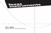 TI-85TI-85 Manuale d'Istruzioni 10” 7.5” Texas Instruments non rilascia alcuna garanzia, esplicita o implicita, ivi comprese ma non solo, le garanzie implicite di commerciabilità
