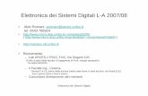Elettronica dei Sistemi Digitali L-A 2007/08romani/Dida01/lezioni/... · 2008-01-17 · Elettronica dei Sistemi Digitali Struttura del Corso • Il corso sarà strutturato in due