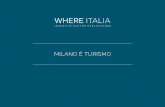 Milano è Turismo 20-6-2016 · 2016-06-20 · nel 2015 9.7 milioni I visitatori italiani che non hanno pernottato in un hotel della provincia di Milano 5.3 ... del 2016, davanti a