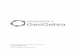 Introduzione a GeoGebra - So.Di.Linux · Introduzione a GeoGebra 3 Come utilizzare questo libro “Introduzione a GeoGebra” illustra gli elementi di base del software di matematica