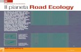Progettazione Sostenibile Il pianeta Road Ecology · 2019-09-04 · progettazione sostenibile il pianeta road ecology in italia fa ancora fatica ad affermarsi, ma al di là delle