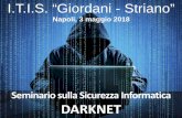 Seminario sulla Sicurezza Informatica DARKNET · 2018-08-20 · MARDOC Art. 615 quinquies - “Diffusione di programmi diretti a danneggiare o interrompere un sistema informatico”