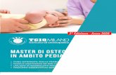 MASTER DI OSTEOPATIA IN AMBITO PEDIATRICO · 2020-02-06 · master di osteopatia in ambito pediatrico • cura integrata: dalla teoria alla pratica clinica • tavolo anatomico 3d