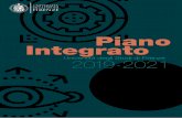 Piano Integrato - UniFI · La stesura del Piano Integrato del triennio di interesse beneficia della contemporanea re - dazione ed approvazione del Piano Strategi-co relativo allo