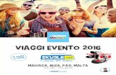 VIAGGI EVENTO 2016 · sommario Questo catalogo presenta le migliori proposte per giovani della programmazione Margò: • I 6 viaggi evento organizzati in collaborazione con Skuola.Net