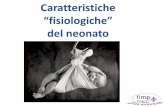 Normali “difetti” del neonatogiovannivitalirosati.com/IMG/pdf/Caratteristiche_fisiologiche_del_neonato.pdfci può essere un rigonfiamento duro e teso. A volte le mammelle contengono
