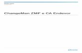 ChangeMan ZMF e CA Endevor - Micro Focus · Endevor, invece, non obbliga mai l’utente a creare un pacchetto di modifica, a meno che non lo desideri. Gli sviluppatori che utilizzano