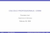 CALCOLO PROPOSIZIONALE: CENNI - Dipartimento di Informaticapages.di.unipi.it/levi/LezioneISU1.pdf · 2016-05-06 · Calcolo Proposizionale Il Calcolo Proposizionale I E il nucleo