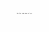 WEB SERVICES - LIAlia.disi.unibo.it/Courses/ModApplRetiCalc0910/materiale/WEB SERVICES.pdf · Web Services: riepilogo •Che cosa sono quindi in sintesi i web services: Sono applicazioni