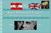 Karl Raimund Popper · 2018-04-12 · Circolo di Vienna Lo scioglimento del Circolo di Vienna iniziò a partire dai primi anni Trenta (alcuni esponenti erano emigrati negli Stati