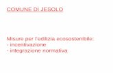 COMUNE DI JESOLOsit.jesolo.it/pages/ECO/pubblica/STAMPABILE Jesolo 23 gennaio 2009.pdf · ciclo termodinamico azionato elettricamente. • Il coefficiente di prestazione ne definisce