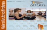 Milano Edizione 2016 Master di Istruttore di Mindfulness ateneo.pdf · Il master di Istruttore di Mindfulness vuole formare operatori esperti in Mindfulness, che abbiano sperimentato