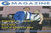 MADONNA DEL ROSARIO VILLA NINA CASA DI RIPOSO LA PACE · 2017-08-22 · ANNO 13 N. 73 ˘ L glio-Ago o-2017 MADONNA DEL ROSARIO Melodie in Giardino 2017 con Pippo Franco Show VILLA