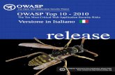 Versione in Italiano - Clusit · PDF file OWASP Top 10 –2007 (Precedente) OWASP Top 10 –2010 (Nuova) A2 –Injection Flaws A1 –Injection A1 –Cross Site Scripting (XSS) A2 –Cross-Site