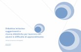 Didattica inclusiva: suggerimenti e risorse didattiche per lavorare … · 2019-03-22 · Laura Ceroni Didattica inclusiva L’eduazione inlusiva ha una dimensione sociale: non prima