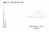 Ranch An- golo - Faber Spadocs.faberspa.com/docs/pdf/LI_991.0524.563.pdf · IT 8 8 CARATTERISTICHE Componenti Rif. Q.tà Componenti di Prodotto 1 1 Corpo Cappa completo di: Comandi,