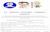  · Web viewXI TROFEO GIOVANI SAMURAI KARATEL’Associazione Sportiva Yamato Dojo del M Dario Veronese 8 Dan in collaborazione con CSEN VENETO e la A.S.D.Martial Arts Promotion organizza