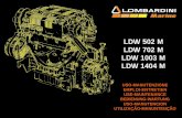 LDW 502 M LDW 702 M LDW 1003 M LDW 1404 M - Lombardini … · 2016-11-15 · Lombardini Marine service network shall, in any case, be at your complete disposal for any clarifications