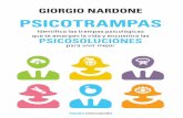 Psicotrampas...Giorgio Nardone (Arezzo, 1958) es psicólogo y el fundador, junto con Paul Watzlawick, del Centro de Terapia Estratégica (CTS) de Arezzo, donde desarro-lla su actividad