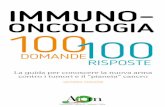 IMMUNO- 100 dOMANde | 100 rIspOste seCONdA edIzIONe media.aiom.it/userfiles/files/doc/Pazienti/2017_100domande-
