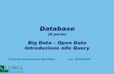 Database - lumsa.it€¦ · Data, data everywhere (The Economist, 2010) • “Noi siamo in un periodo diverso a causa di così tante informazioni” afferma James Cortada di IBM,