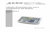 Libretto d’istruzioni per uso e installazione del displaydok.kern-sohn.com/manuals/files/Italian/KFS_T-BA-IA-i... · 2013-10-10 · 4.1 Rispetto delle indicazioni contenute nel