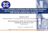 Le nuove frontiere nell’impiego delle tecnologie ... · EN 12889:2000 Trenchless construction and testing of drains and sewers EN 13566:2002 Plastics piping system for renovation