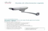 Guida di riferimento rapido...6 Guida di riferimento rapido alla telecamera di rete Cisco VC 240 Connettore per 5 porte Collega la telecamera all'alimentazione a 24 V c.a. (0,5 A)
