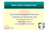 RING TEST FORMAGGIO - aiaMATERIALI E METODI-Generale-• 17 Maggio 2006 • Un formaggio a pasta filata, stagionato 3 mesi • 4 metodi di prova (Solidi Totali, Cl, Proteine, Grasso)