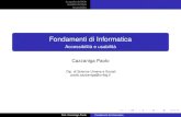 Fondamenti di Informatica - UniBG · 2014-12-01 · La qualità del Web Usabilità del Web Accessibilità Fondamenti di Informatica Accessibilità e usabilità Cazzaniga Paolo Dip.