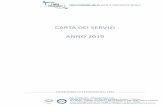CARTA DEI SERVIZI ANNO 2019 · 2019-05-14 · La Carta dei Servizi è consultabile sul sito . COME LEGGERE LA NOSTRA CARTA DEI SERVIZI La Carta dei servizi si compone di due parti.